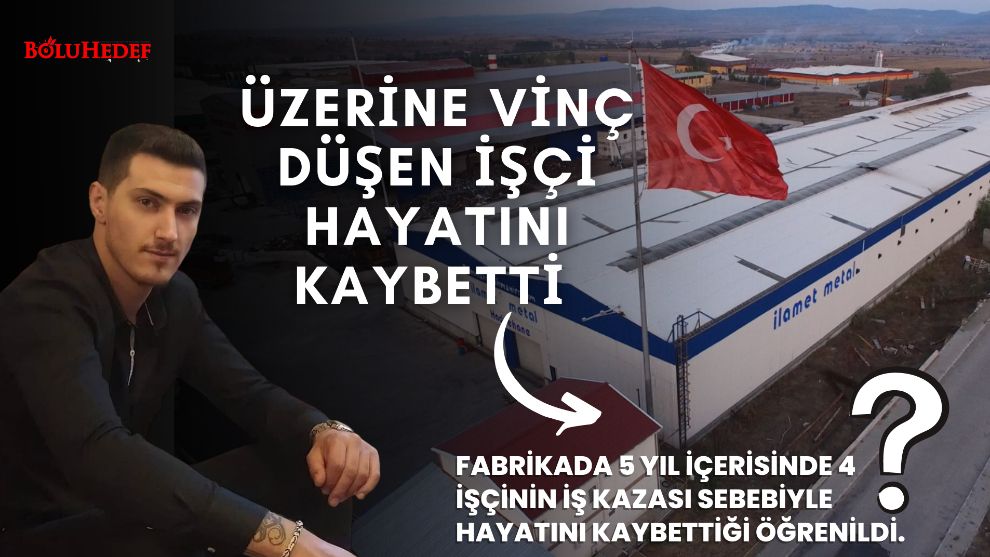 ÜZERİNE VİNÇ DÜŞEN İŞÇİ HAYATINI KAYBETTİ