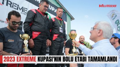 2023 EXTREME KUPASI'NIN BOLU ETABI TAMAMLANDI