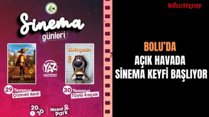 BOLU'DA AÇIK HAVADA SİNEMA KEYFİ BAŞLIYOR