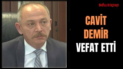 CAVİT DEMİR VEFAT ETTİ