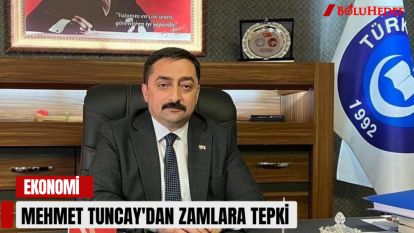 MEHMET TUNCAY'DAN ZAMLARA TEPKİ