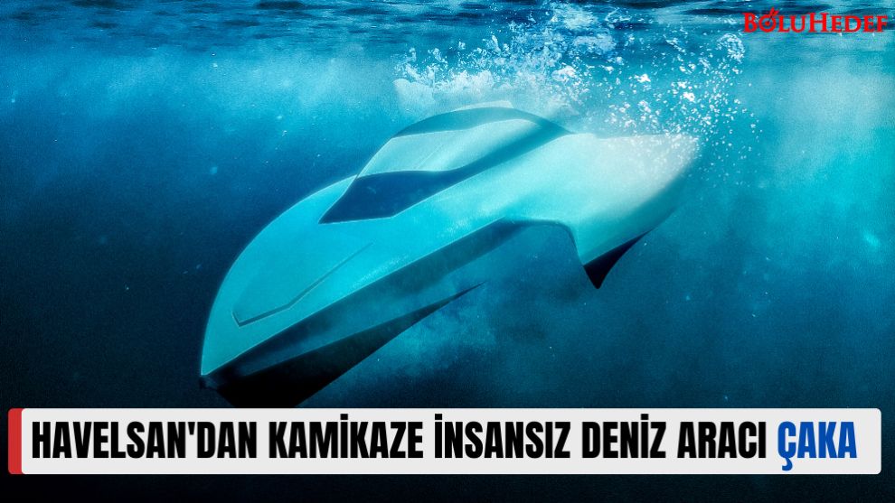 HAVELSAN'DAN KAMİKAZE İNSANSIZ DENİZ ARACI : ÇAKA