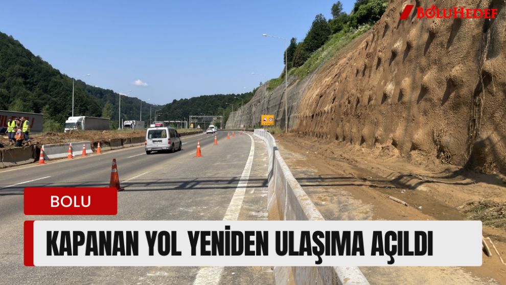 KAPANAN YOL YENİDEN ULAŞIMA AÇILDI