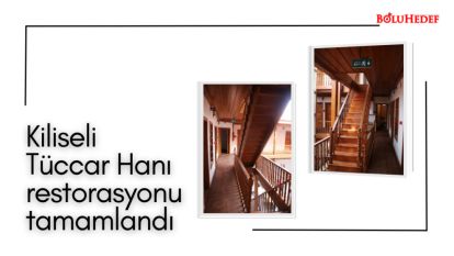 KİLİSELİ TÜCCAR HANI RESTORASYONU TAMAMLANDI