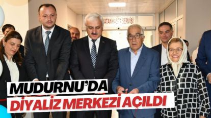 MUDURNU'DA DİYALİZ MERKEZİ AÇILDI