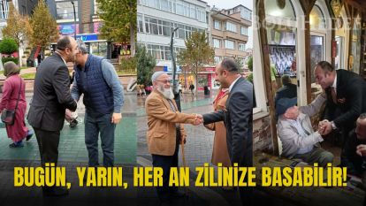 BUGÜN, YARIN, HER AN ZİLİNİZE BASABİLİR!