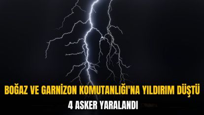 Çanakkale'de Boğaz ve Garnizon Komutanlığı'na yıldırım düştü: 4 asker yaralandı