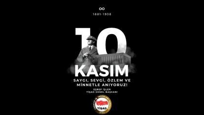 EŞREF İŞLER 10 KASIM MESAJI YAYINLADI