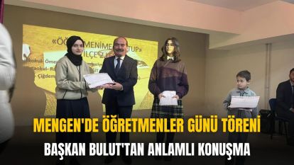 MENGEN'DE ÖĞRETMENLER GÜNÜ TÖRENİ:  BAŞKAN BULUT'TAN ANLAMLI KONUŞMA