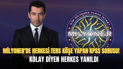 Milyoner'de herkesi ters köşe yapan KPSS sorusu! Kolay diyen herkes yanıldı.