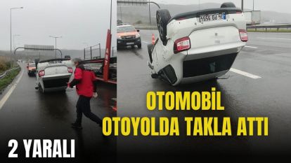 OTOMOBİL OTOYOLDA TAKLA ATTI