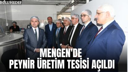 PEYNİR ÜRETİM TESİSİ AÇILDI