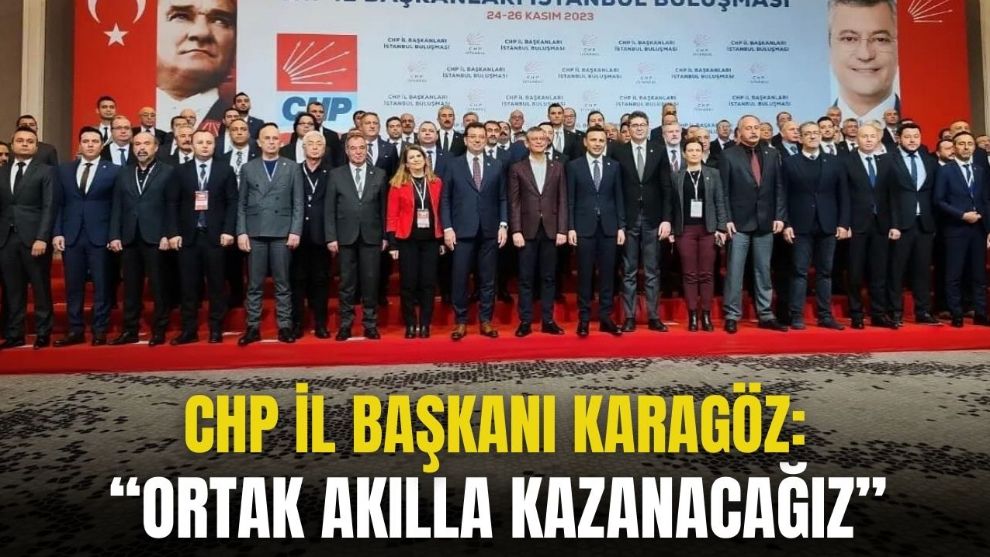 “ORTAK AKILLA KAZANACAĞIZ”