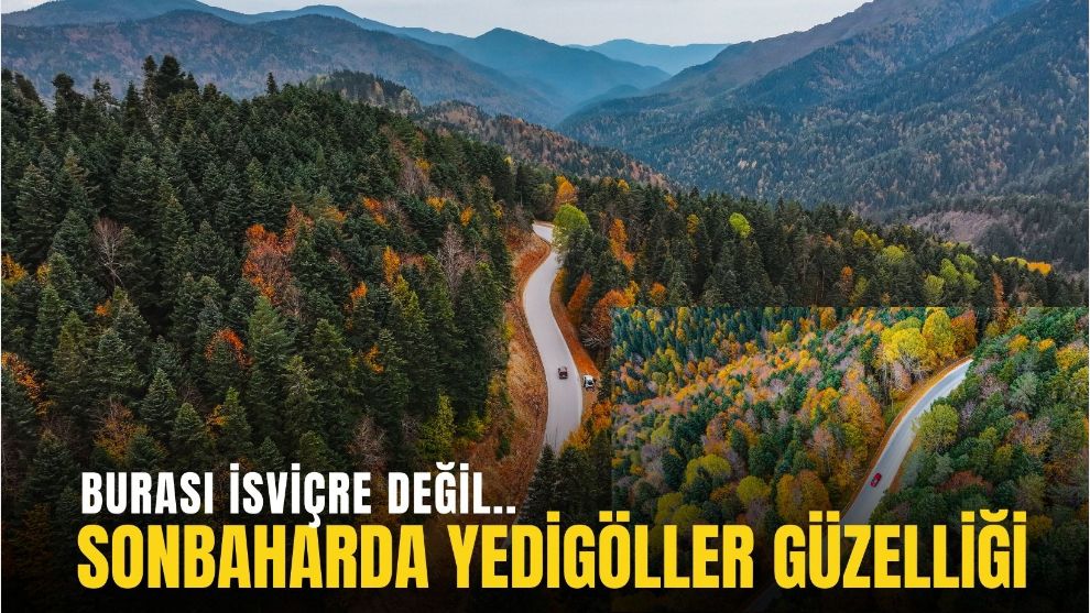 SONBAHARDA YEDİGÖLLER GÜZELLİĞİ