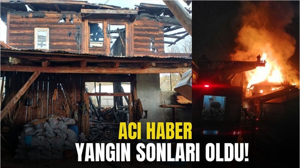 YANGIN SONLARI OLDU!