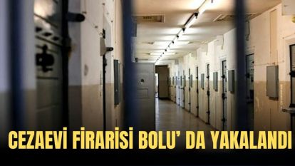 Bolu'da ilginç olay! Cezaevi firarisi, yorgan altında gizlenirken bulundu