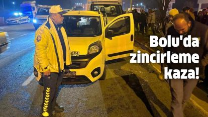 Bolu'da zincirleme kaza!