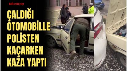 ÇALDIĞI OTOMOBİLLE POLİSTEN KAÇARKEN KAZA YAPTI