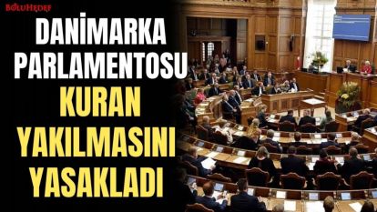 DANİMARKA PARLAMENTOSU, KURAN YAKILMASINI YASAKLADI