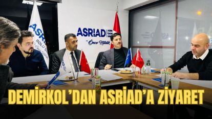 DEMİRKOL'DAN ASRİAD'A ZİYARET