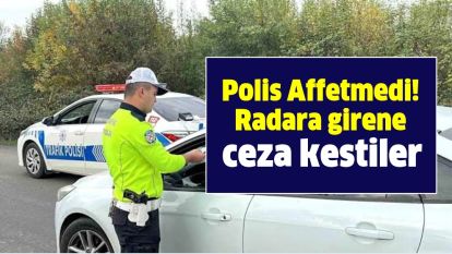 İki günde 193 araca radar cezası kesildi