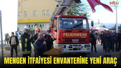 MENGEN İTFAİYESİ ENVANTERİNE YENİ ARAÇ