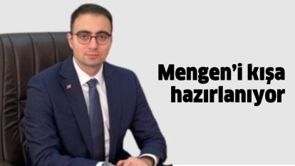 Mengen'i kışa hazırlanıyor