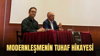 MODERNLEŞMENİN TUHAF HİKAYESİ