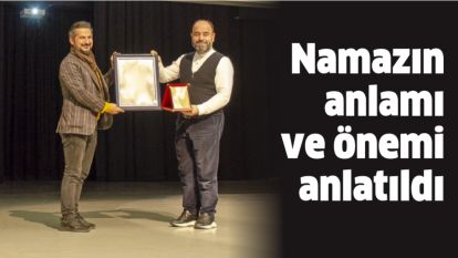 Namazın anlamı ve önemi anlatıldı