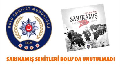 SARIKAMIŞ SEHİTLERİ BOLU'DA UNUTULMADI