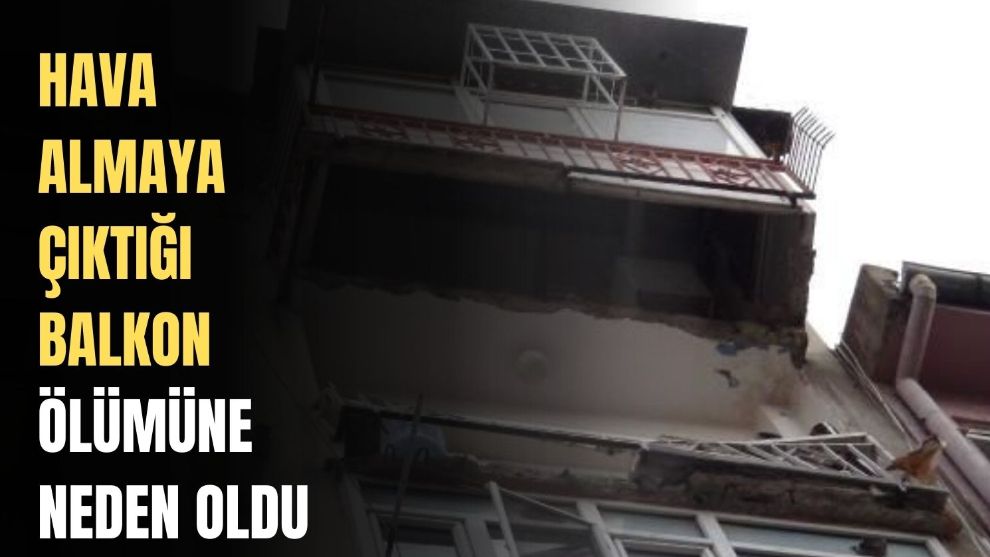 Balkon çökünce 7'nci kattan düşüp ölmüştü! Akılalmaz olayın görüntüleri ortaya çıktı