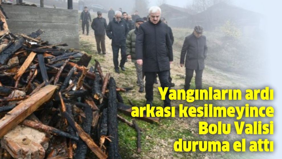 Bolu Valisi duruma el attı