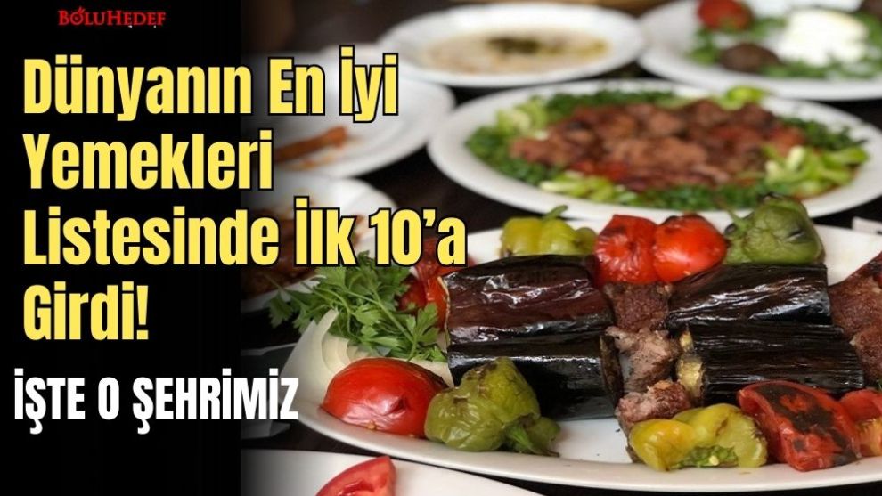 Dünyanın En İyi Yemek Yenecek Şehirleri Listesinde İlk 10'a Girdi!