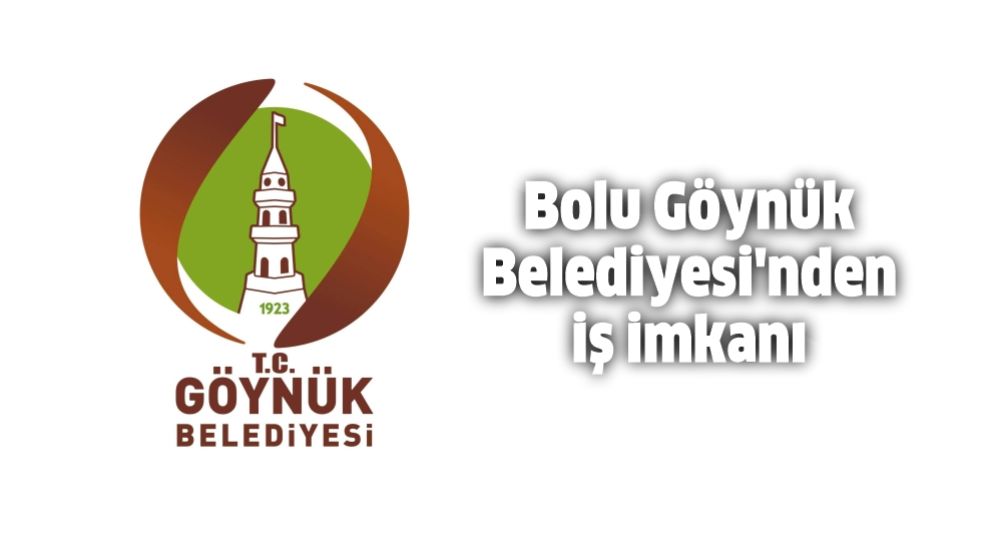 Göynük Belediyesi Eleman alıyor