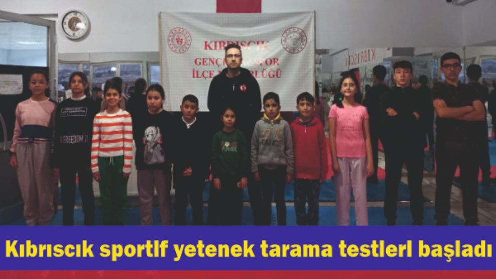 Kıbrıscık sportif yetenek tarama testleri başladı