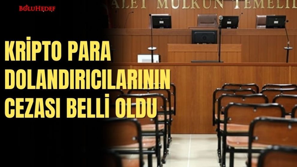 KRİPTO PARA DOLANDIRICILARININ CEZASI BELLİ OLDU