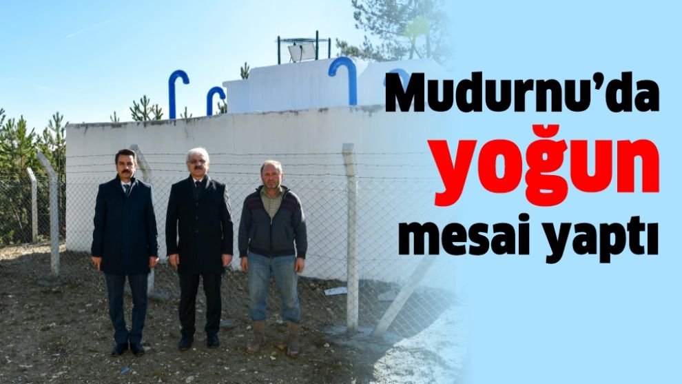 Mudurnu'da yoğun mesai yaptı