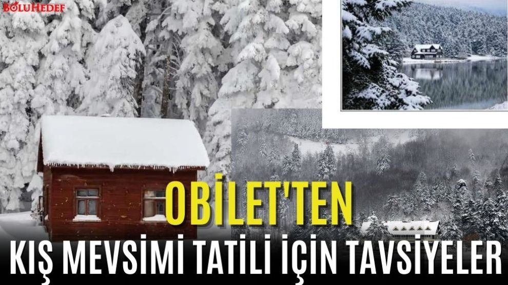 OBİLET'TEN KIŞ MEVSİMİ TATİLİ İÇİN TAVSİYELER