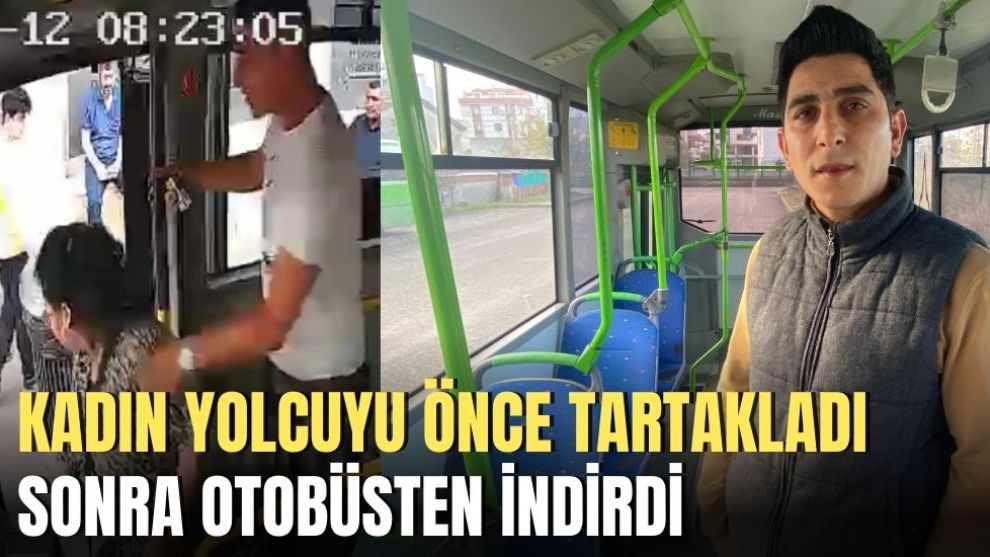 SONRA OTOBÜSTEN İNDİRDİ