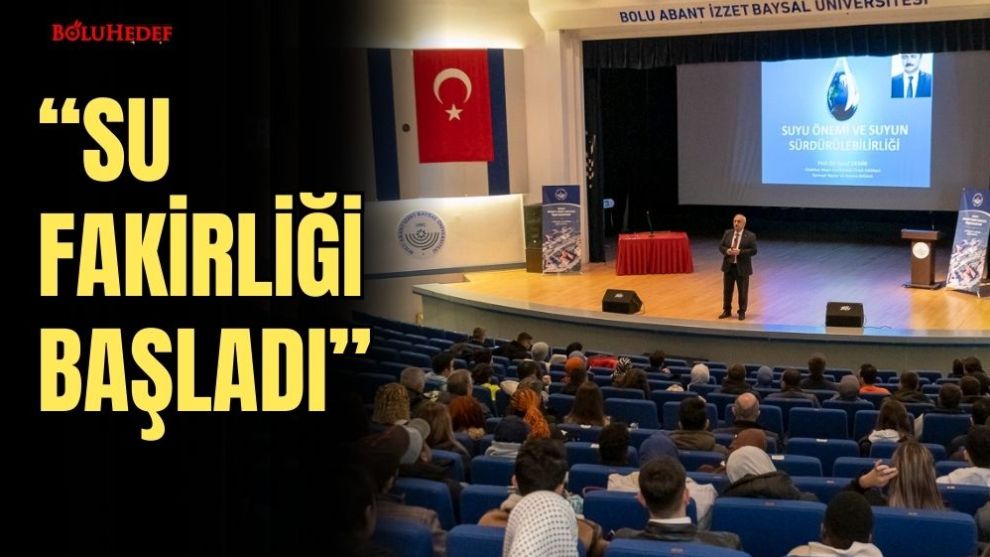 “SU FAKİRLİĞİ BAŞLADI”