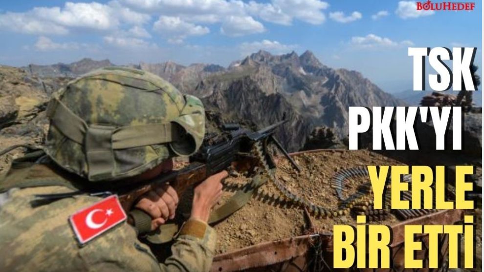 TSK, PKK'YI YERLE BİR ETTİ