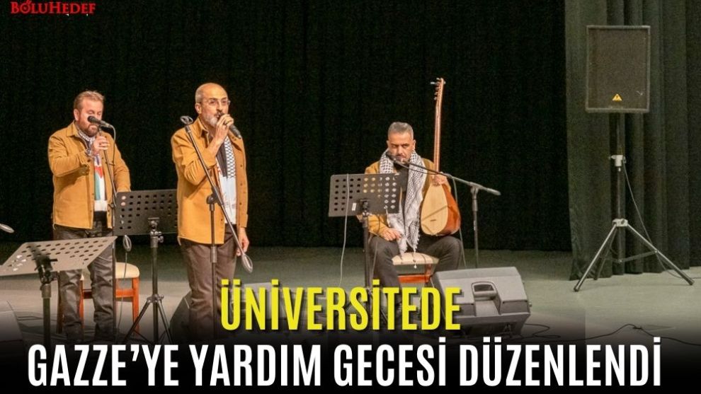 ÜNİVERSİTEDE GAZZE'YE YARDIM GECESİ DÜZENLENDİ