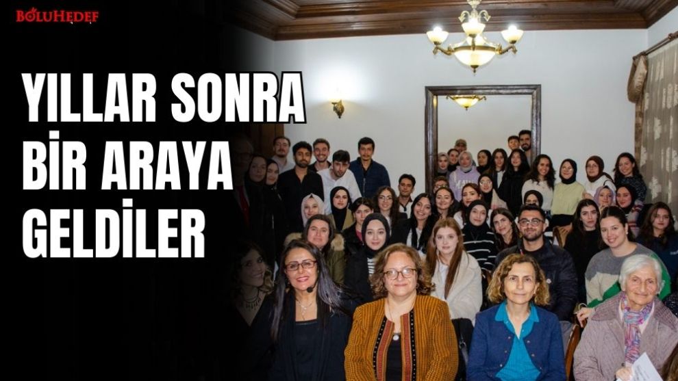 ÜNİVERSİTEDEN MEZUN ÖĞRETMENLER BİR ARAYA GELDİ