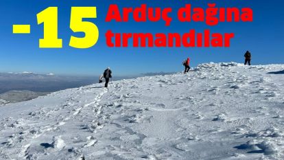 Arduç dağına tırmandılar