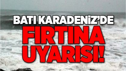 Batı Karadeniz'de fırtına uyarısı