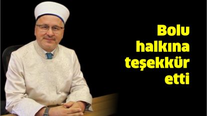 Bolu halkına teşekkür etti