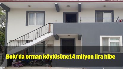 Bolu'da orman köylüsüne 14 milyon lira hibe