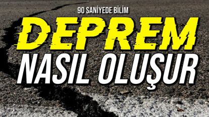 Deprem Neden Olur?