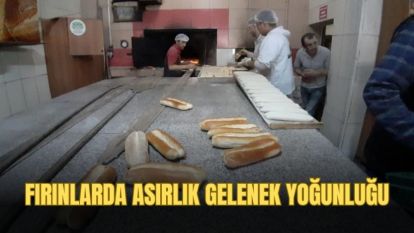 Fırınlarda "asırlık gelenek" yoğunluğu