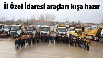 İl Özel İdaresi araçları kışa hazır